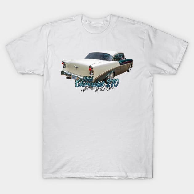 1956 Chevrolet 210 Delray Coupe T-Shirt by Gestalt Imagery